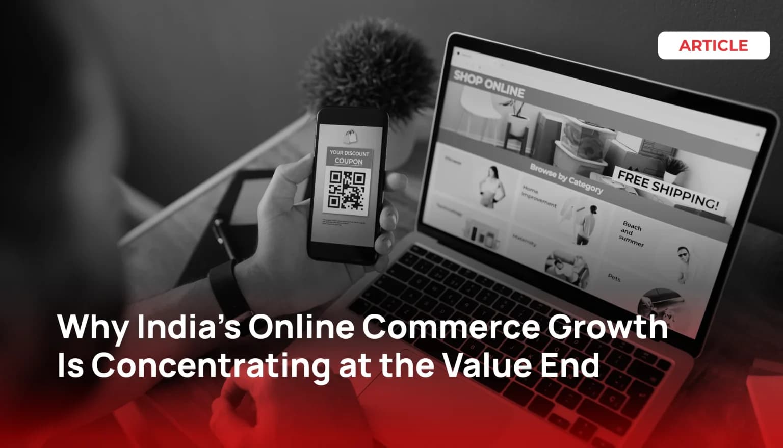 India's Online Commerce Growth, E-commerce Market Growth, E-Commerce Strategy in India